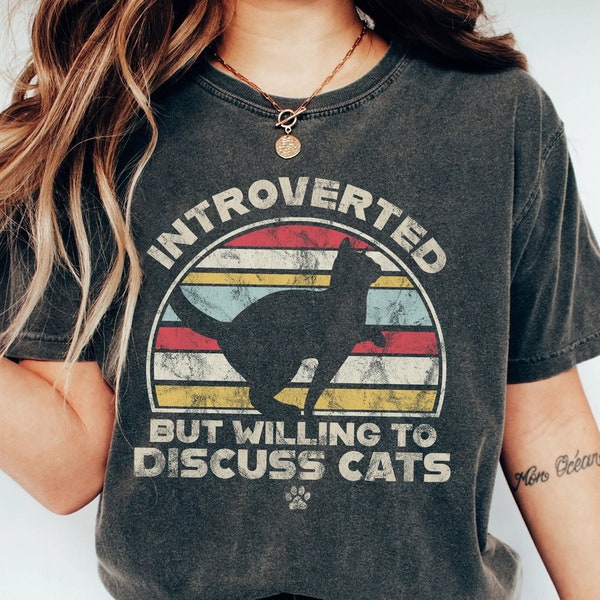 Introverted But Willing to Discuss Cats Shirt, Introvert Gift, Introvert Shirt, Cat Shirt, Kitty Kitten T Shirt Cat Lover Women/Men Unisex