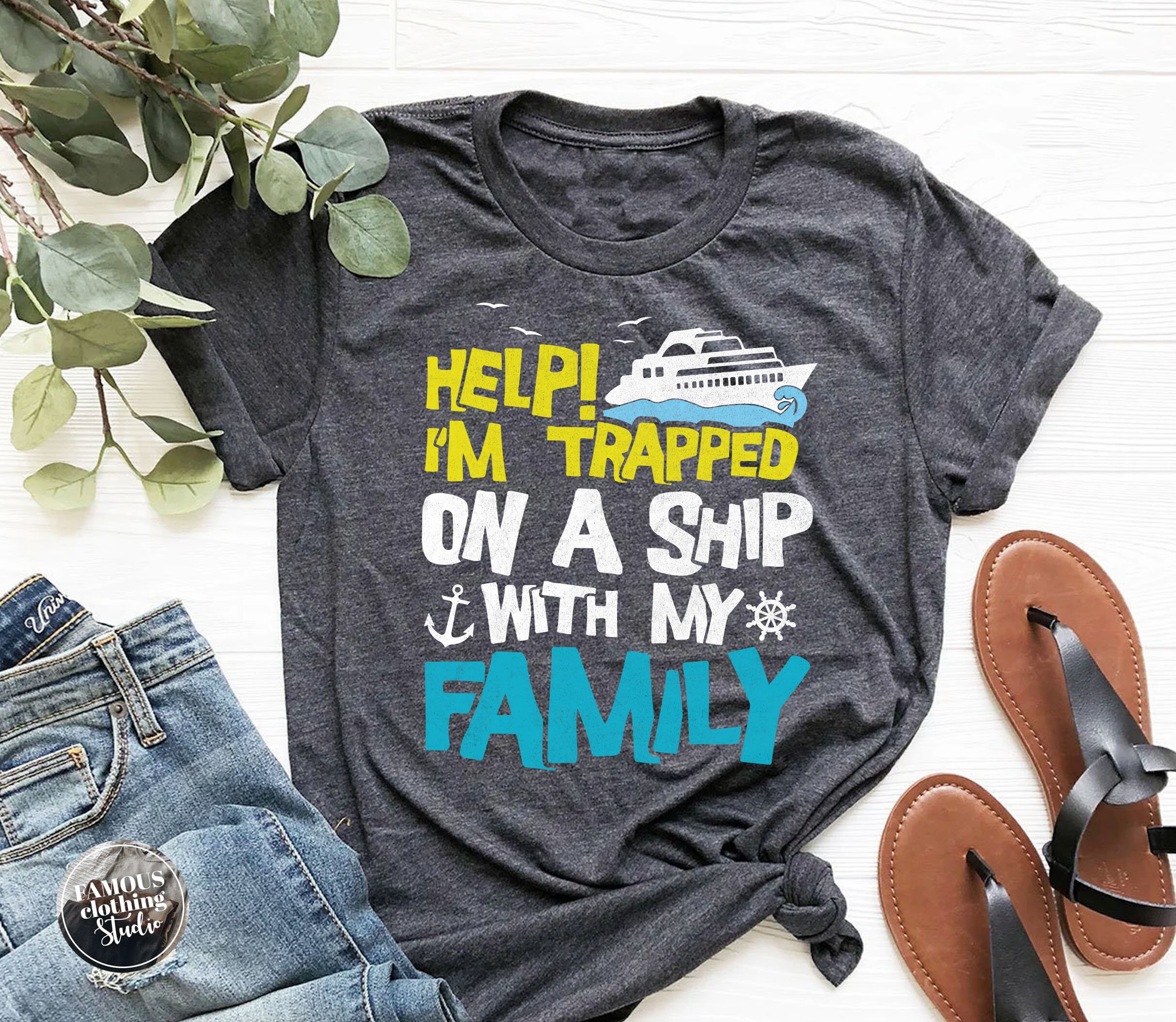 Help I'm Trapped On A Ship With My Family Cruise Shirts