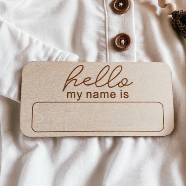 Hello My Name is Birth Announcement, Wooden Birth Announcement, Newborn Announcement, Baby Name Sign, Newborn Baby Photo Prop, Baby Gift