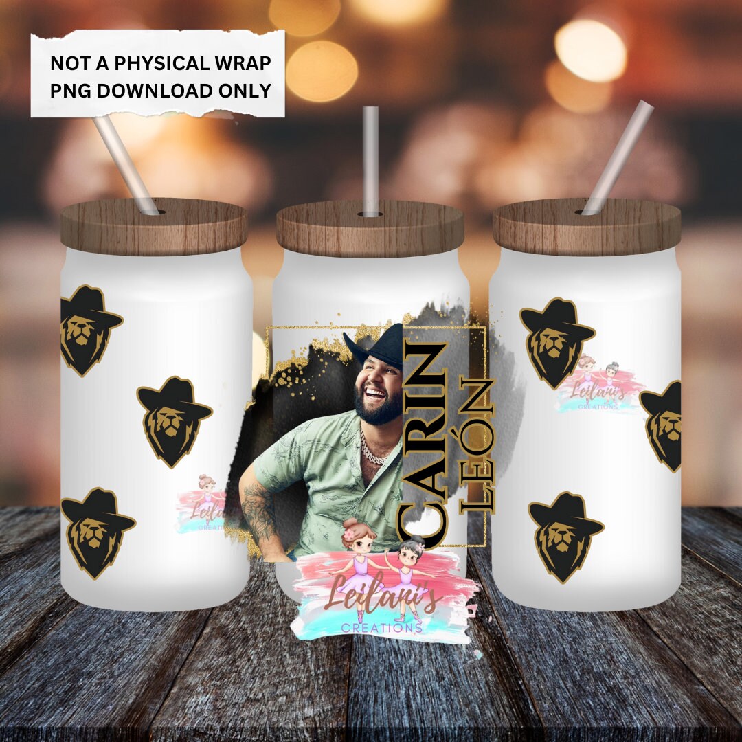 Digital DOWNLOAD ONLY! Carin leon| UV dtf| Sublimation| Cup wraps