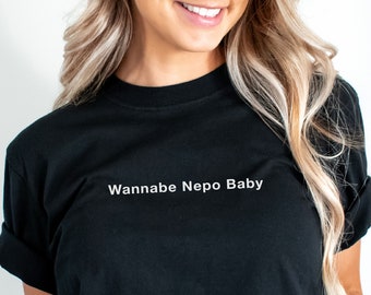 Nepo Baby Shirt, Nepo Baby Tee, Funny Shirts, Funny Saying, Funny Gifts, Gift for Women, Gifts for Her, Best Friend Gift, Trending Shirts