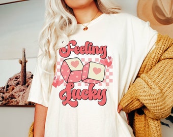Comfort Colors® Shirt, Valentines Day Shirt, Cute Valentine Shirt, Feeling Lucky Tee, Gifts for Women, Valentines Gift, Best Friend Gift
