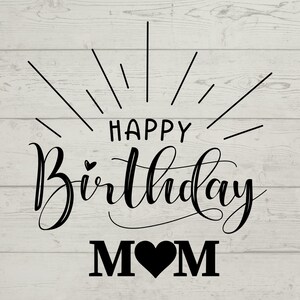 feliz aniversário svg, aniversário da mãe svg, aniversário da mãe svg, comemoração svg, decoração de festa svg, decoração de festa da mãe, topper de bolo svg