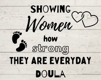 Doula SVG: Pregnancy Support, Birth Worker Cricut File (Digital Download)