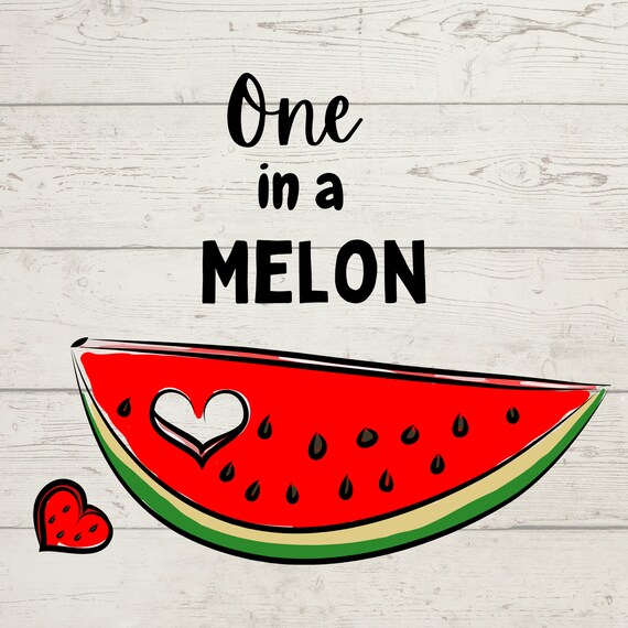 One in a Melon Svg Watermelon Svg Melon Png Melon Svg - Etsy