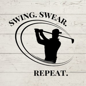 Swing Swear Repeat Svg, Swing Swear Repeat Png, Swing Swear Repeat Bundle, Swing Designs, Swing Cricut