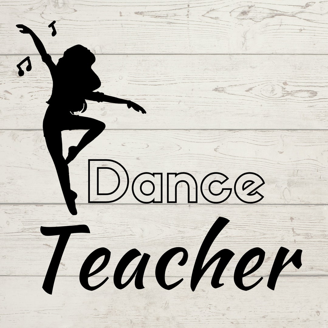 Dance Teacher Svg, Dance Svg, Ballet Teacher Svg, School, Back to