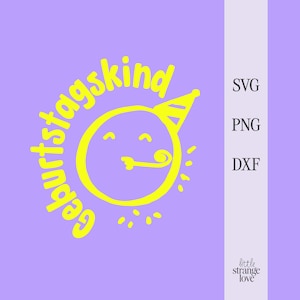 Plotterdatei | Geburtstag| Kindergeburtstag| Kinderparty | SVG PNG DXF | Party| Geburstagskind | Geschenk zum Geburtstag | Plotter | Vorlage