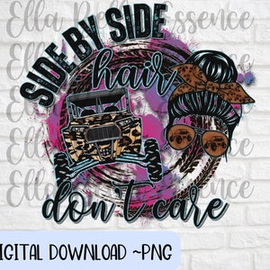 Side by Side Haar ist egal png, sxs png, rzr Mädchen T-Shirt Design, sxs Sublimationsbild, dtf, Landmädchen png