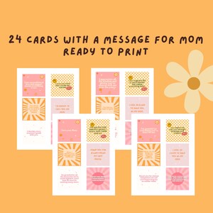 May include: Twenty-four printable cards with messages for a mother. The cards feature a retro-inspired design with a pink and orange color scheme. The cards include messages such as "I love you more than words can express" and "You are the most beautiful person I know, both inside and out."