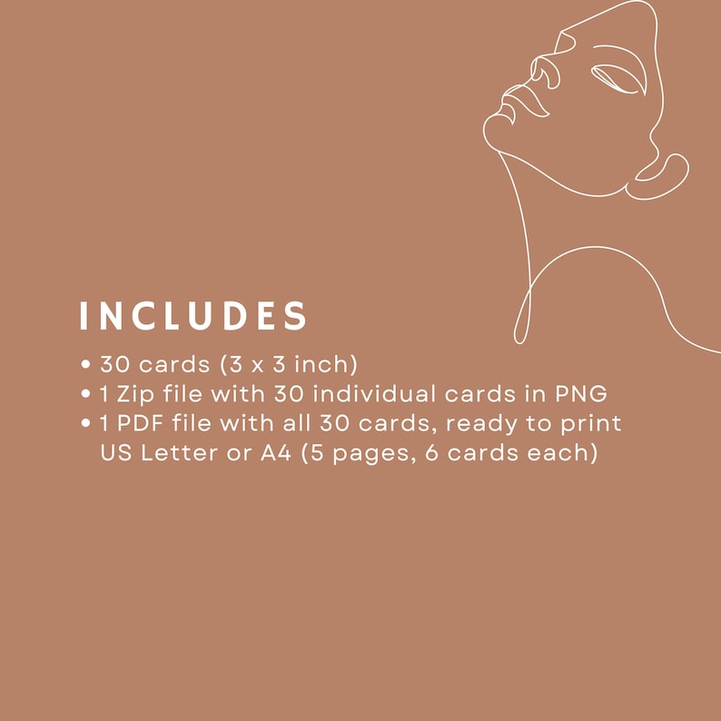 This affirmation deck includes:
- 30 cards (3x3 inch)
- 1 zip file with 30 individual cards in PNG
- 1 PDF with all 30 cards, ready to print US Letter or A4 (5 pages, 6 cards on each page)