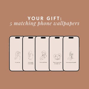 Free gift: 5 matching motherhood affirmations phone wallpapers