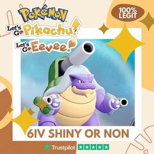 Mega Blastoise Shiny  or Non Shiny Pokémon Let's Go Pikachu Eevee Level 100 Competitive Battle Ready 6 IV 100% Legit Custom OT
