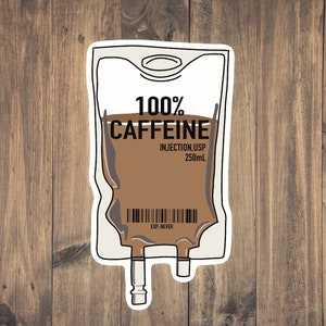 IV Bag Caffeine Medical Sticker - Funny Medical decal | Nurse | Med Student | Paramedic | Student | Gift | Medical Humor | Laptop