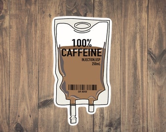 IV Bag Caffeine Medical Sticker - Funny Medical decal | Nurse | Med Student | Paramedic | Student | Gift | Medical Humor | Laptop