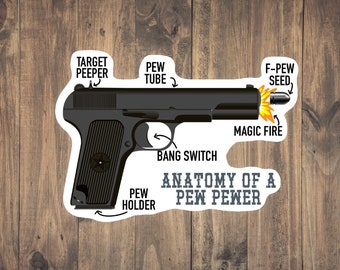 Anatomy of a Pew Pewer Sticker - Funny military gun decal for laptops, phones, tumblers/water bottles, vinyl, waterproof, tear resistant