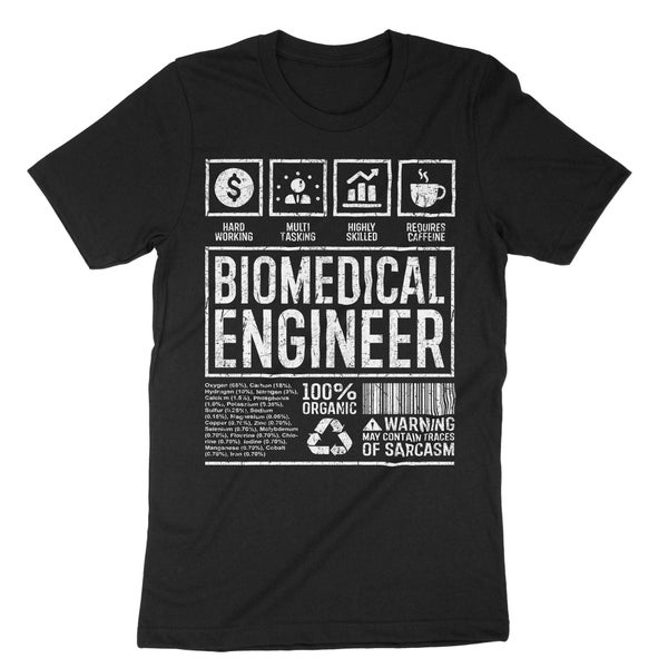 Biomedical Engineer, Graduation Shirt, Bioengineering, Gift for Engineers, Biomed Engineering Shirt, BME Shirt, Science Shirt