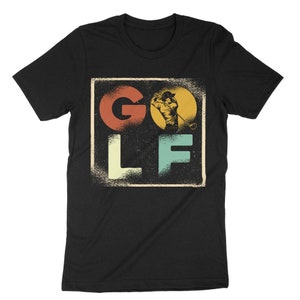 Golf Shirt, Golf Player Shirt, Golf Player Gift, Golf T-Shirt, Golfing Shirt, Golfer Shirt, Golfer Gift, Golf Lover Shirt, Golf Lover Gift