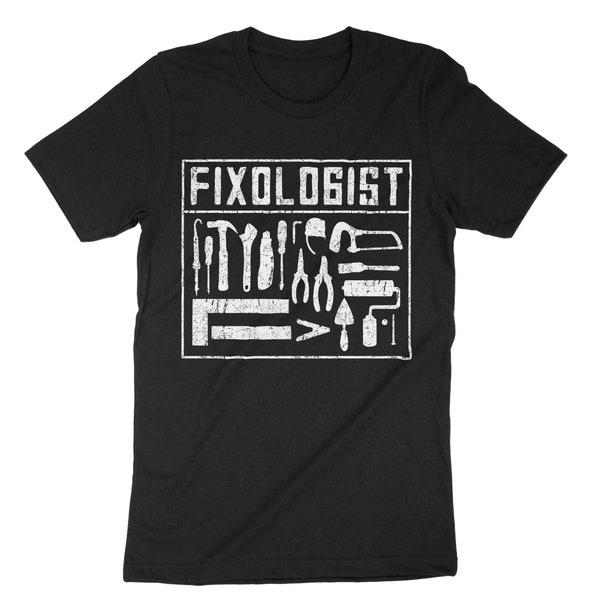 Fixologist Shirt, Woodworking Shirt, Carpentry Gift, Vintage Handyman Tee, Handyman Print, Woodworker Gift, Handyman Gift, Carpentry Tools