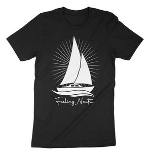 Feeling Nauti Shirt, Funny Nautical T-Shirt, Nautical Shirt, Boating Shirt, Boat Lover Shirt, Boat Lover Gift, Boat Life Tee, Boating Gift