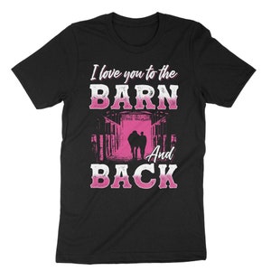 To The Barn And Back Horse Lover Riding Gifts Shirt To The Barn And Back Horse Lover Riding Gifts Shirt