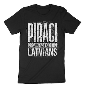 Piragi Breakfast Of Latvians, Lativian Shirt, Bacon Bun Shirt, Latvian Food Shirt, Spekrausi Lover Shirt