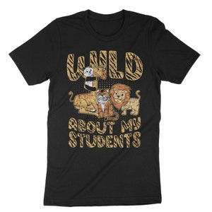 Wild About My Students Shirt, Safari Animal Shirt, Animal Print Teacher Shirt, School Teacher, Teacher Safari Tee, Funny Teaching Shirt