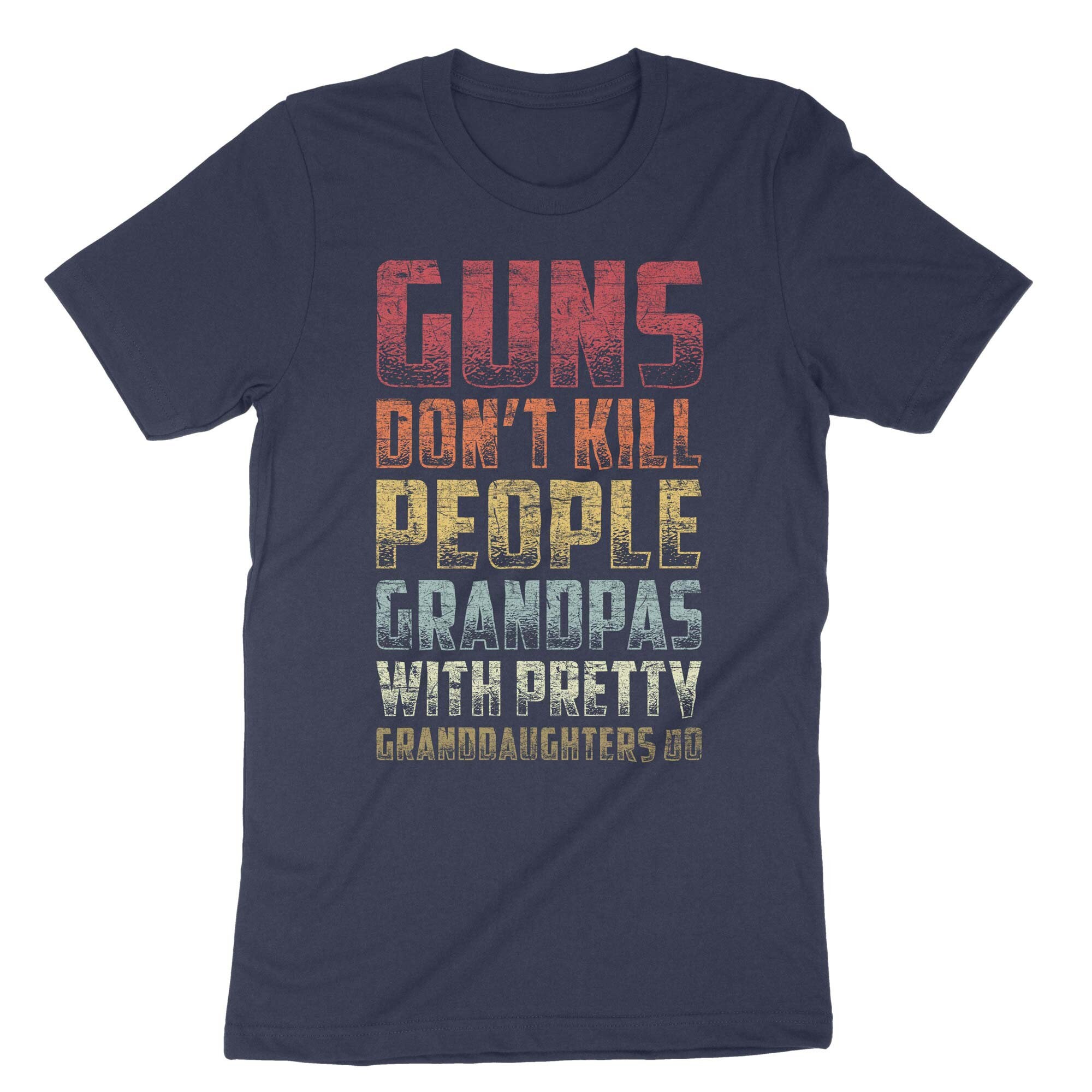 Guns Don't Kill Grandpas With Pretty Granddaughters Do Grandpa Papa Lo - Foto 11