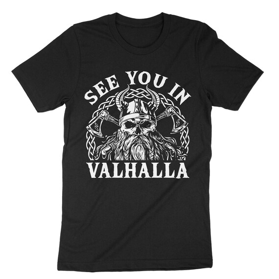 Skull See You In Valhalla Viking T-Shirt Skull See You In Valhalla Viking T-Shirt