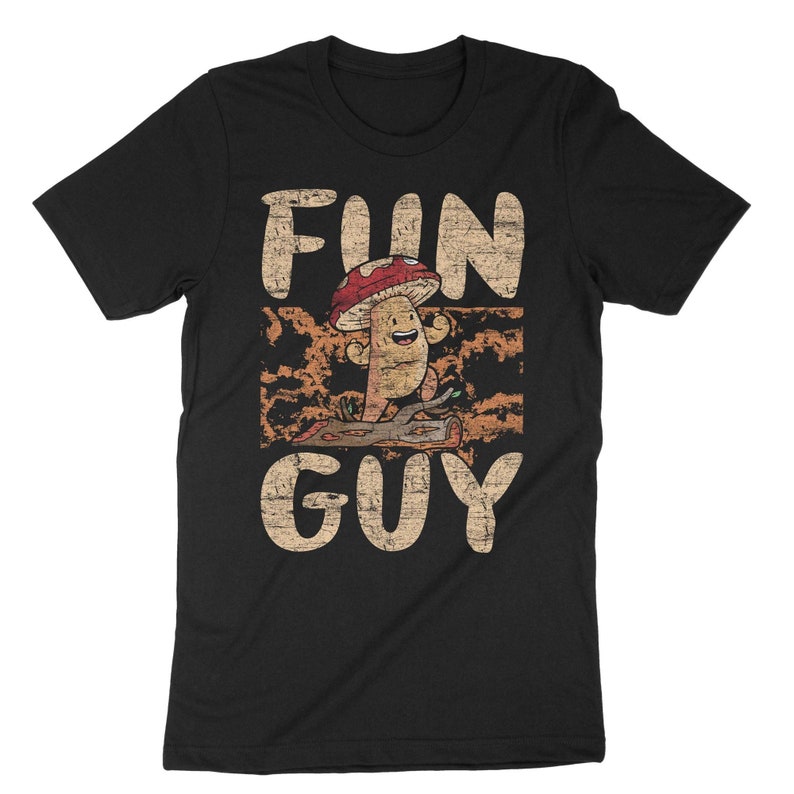 Fun Guy, Fungi T-Shirt, Magic Mushroom, Cottagecore Fungus, Foraging Mycology Shirt Black