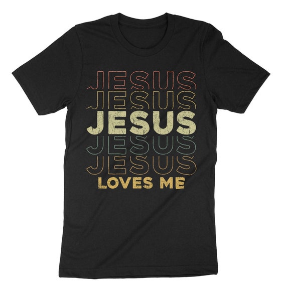 Jesus Loves Me Christian T Shirt Jesus Loves Me Christian T Shirt