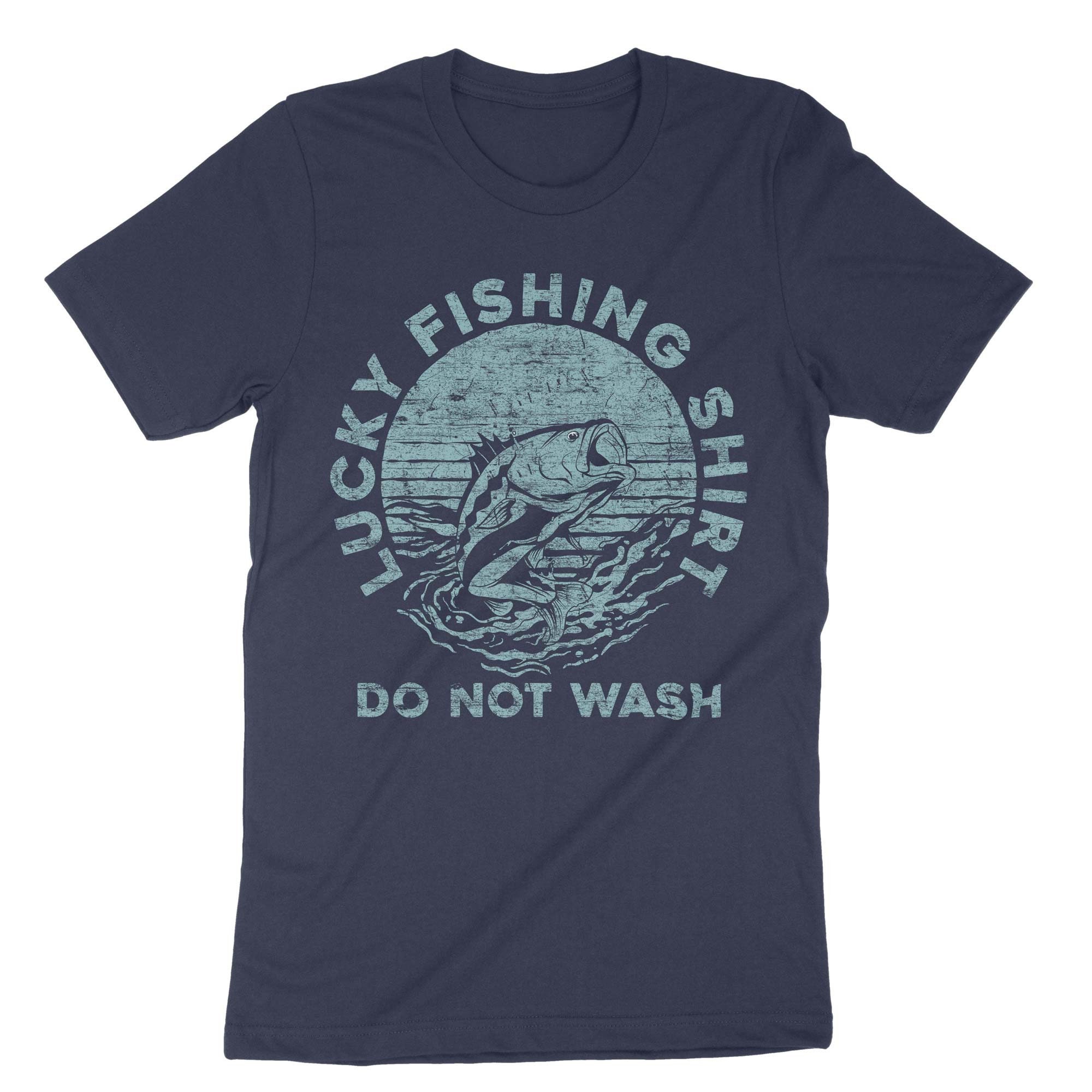 Lucky Fishing Shirt Do Not Wash, Trout Fishing T-shirt, Anger Gift, Bass  Fisherman Shirt 