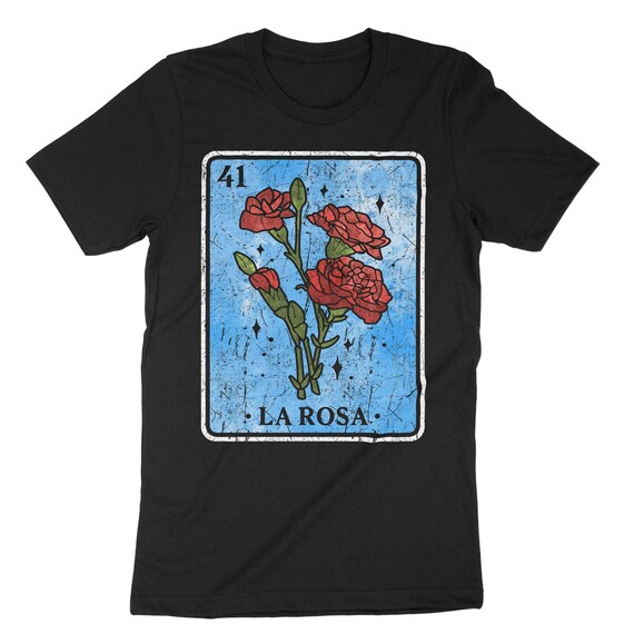 La Rosa Card Loteria Shirt Rose Mexican Bingo Tarot La Rosa Card Loteria Shirt Rose Mexican Bingo Tarot