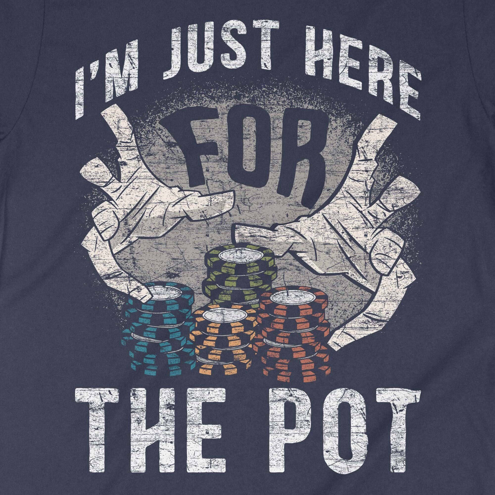 I'm Just Here for the Pot Rummy Card Game T Shirt Poker Etsy