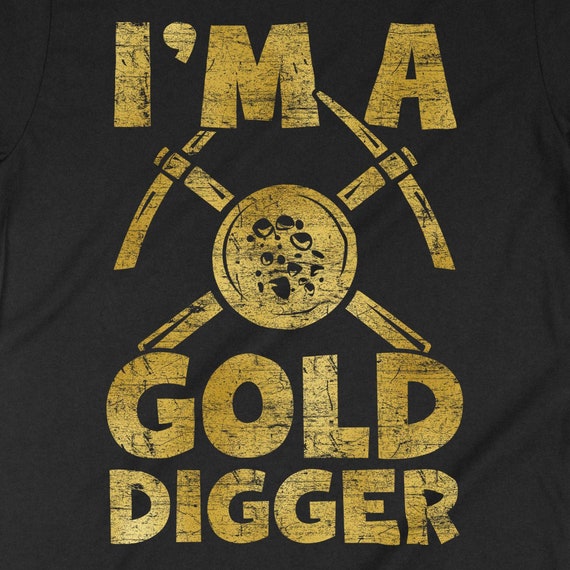 Gold Digger' Men's T-Shirt