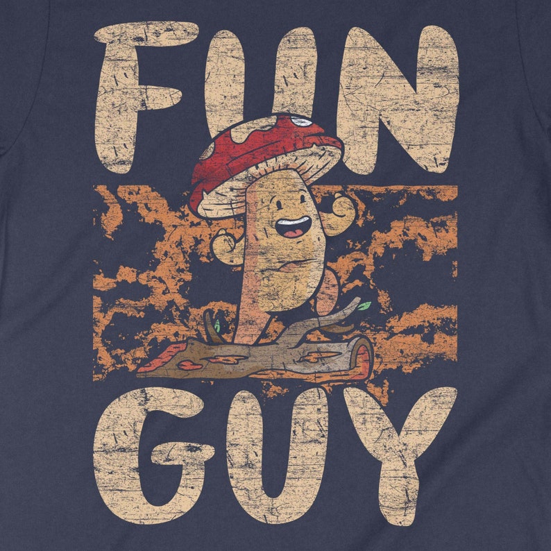 Fun Guy, Fungi T-Shirt, Magic Mushroom, Cottagecore Fungus, Foraging Mycology Shirt