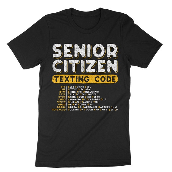Funny Retirement Shirt Senior Citizen Texting Codes Funny Retirement Shirt Senior Citizen Texting Codes