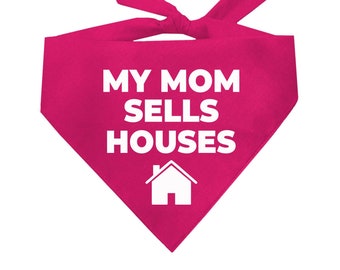 My Mom Sells Houses Dog Of A Realtor Triangle Dog Bandana