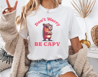 Camiseta gráfica divertida de capibara, No te preocupes, sé un capibara