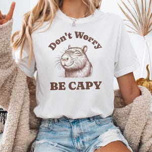 Capybara Graphic Tee, Don&#39;t Worry Be Capy Happy Shirt, Cute Animal Lover Gift, UNISEX MENS WOMENS T-Shirt, Funny Tee, Capybara Lover Shirt
