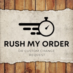 Rush My Order or Custom Change Request, 2-12 Hours Processing Time