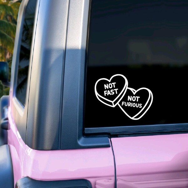 Not Fast, Not Furious Candy Heart Car Window Sticker | Cute Car Girl JDM E-Girl Aesthetic | Window Mirror Laptop Phone Case Sticker Vinyl