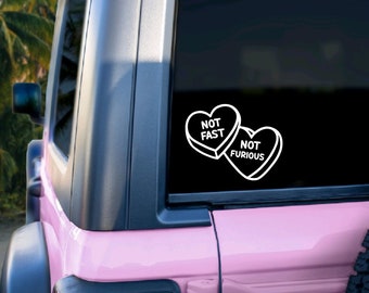 Not Fast, Not Furious Candy Heart Car Window Sticker | Cute Car Girl JDM E-Girl Aesthetic | Window Mirror Laptop Phone Case Sticker Vinyl