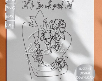 Self Love  svg png eps dxf |Line art Woman svg png eps dxf |Inspirational quote Svg Png Dxf  Instant Download