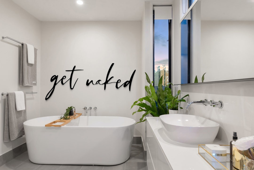 Get Naked Metal Sign, Get Naked Metal Wall Art, Modern Bathroom Decor, Get Naked Art, Bathroom