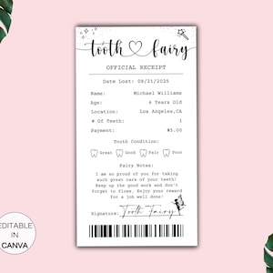 May include: A black and white Tooth Fairy official receipt with the text "tooth fairy" at the top. The receipt includes fields for name, age, location, and payment. The receipt also has a barcode at the bottom and the text "Editable in Canva".