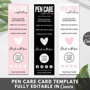 May include: Three pink and black printable pen care cards with instructions for handling pens. The cards feature a pink heart, the text "Made with love", and a space for a logo and social media icons. The text on the cards reads: "PEN CARE instructions", "AVOID LEAVING IN EXTREME HEAT", "KEEP OUT OF MOUTH", "PENS ARE REFILLABLE", "HANDLE WITH CARE".