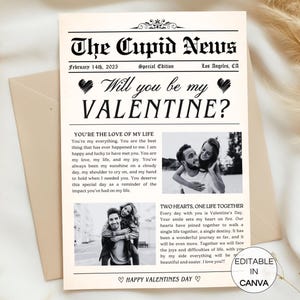May include: A black and white newspaper-style card with the headline "The Cupid News" and the text "Will you be my VALENTINE?"  The card features a photo of a couple and the text "You're the love of my life" and "Two hearts, one life together".