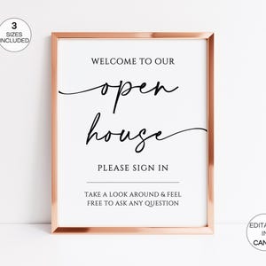 May include: A framed sign with a rose gold border and white background. The sign reads "WELCOME TO OUR open house PLEASE SIGN IN TAKE A LOOK AROUND & FEEL FREE TO ASK ANY QUESTION". Includes a circle that says "3 SIZES INCLUDED".