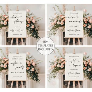May include: Four wedding sign templates on easels. Each sign has elegant calligraphy with phrases like "love story," "we're married," "after party," and "night before." The signs are surrounded by floral arrangements, with the text "150+ TEMPLATES INCLUDED" in a circle.